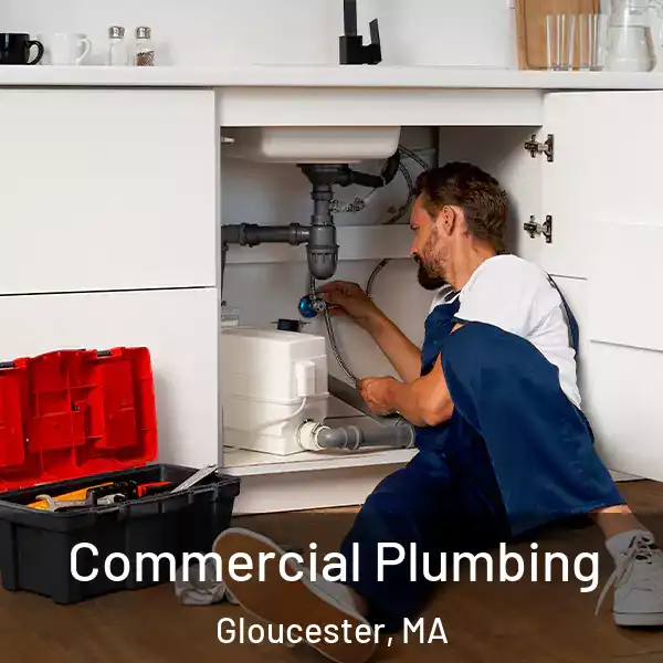  Commercial Plumbing Gloucester, MA