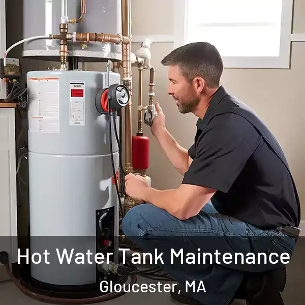  Hot Water Tank Maintenance Gloucester, MA